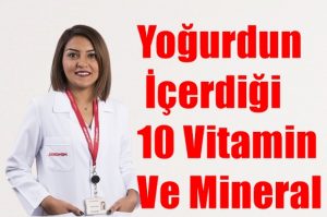 Yoğurdun İçerdiği 10 Vitamin Ve Mineral